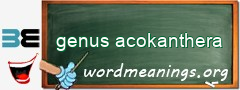 WordMeaning blackboard for genus acokanthera